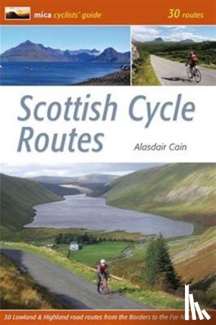 Cain, Alasdair - Scottish Cycle Routes