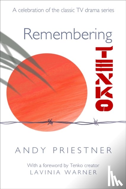 Priestner, Andy - Remembering Tenko