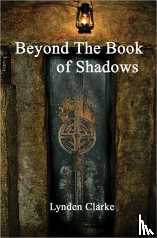 Clarke, Lynden - Beyond the Book of Shadows