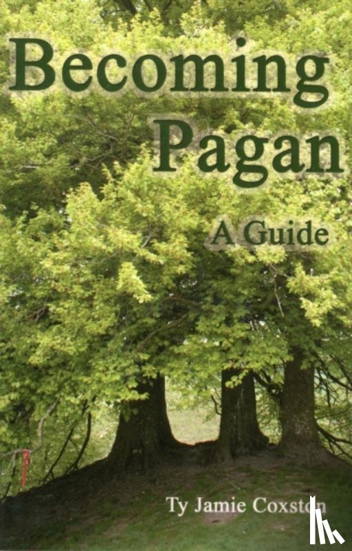 Coxston, Ty Jamie - Becoming Pagan