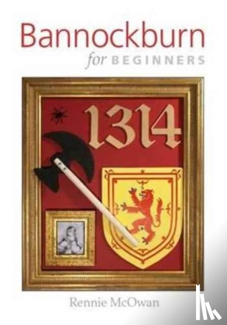 McOwan, Rennie - Bannockburn for Beginners