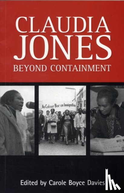  - Claudia Jones: Beyond Containment