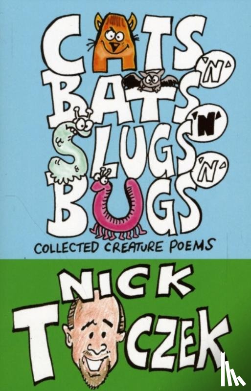 Toczek, Nick - Cats 'N' Bats 'N' Slugs 'N' Bugs