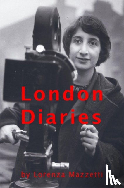 Mazzetti, Lorenza - London Diary