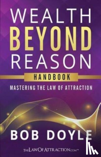 Doyle, Bob - Wealth Beyond Reason