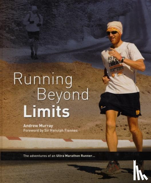 Murray, Andrew - Running Beyond Limits
