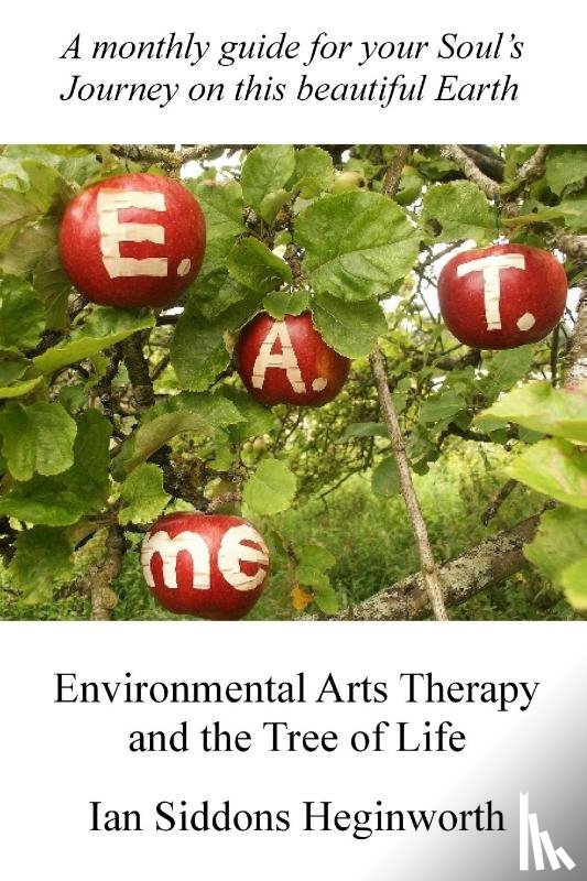 Siddons Heginworth, Ian - Environmental Arts Therapy and the Tree of Life