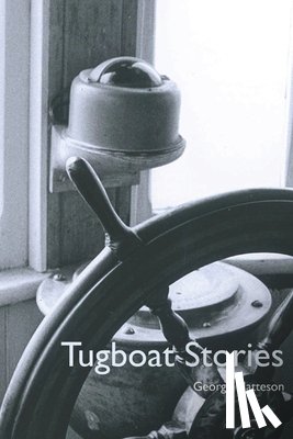Matteson, George - Tugboat Stories