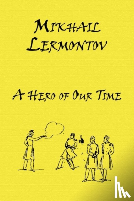 Lermontov, Mikhail - A Hero of Our Time