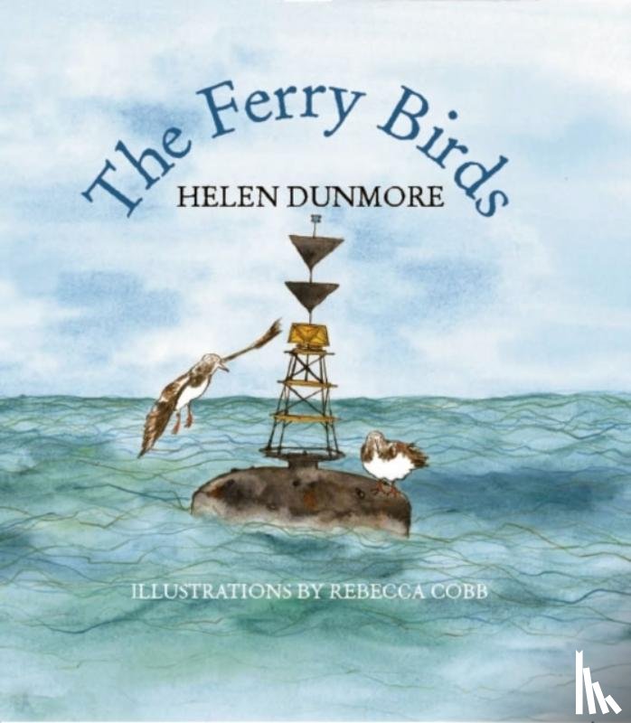 Dunmore, Helen - The Ferry Birds