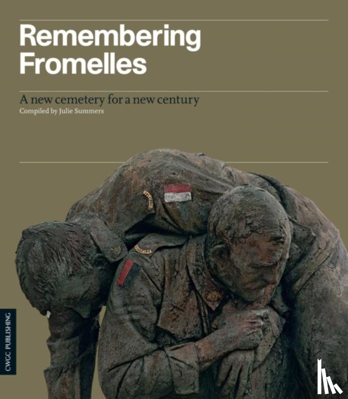 Summers, Julie, Loe, Louise, Steel, Nigel - Remembering Fromelles