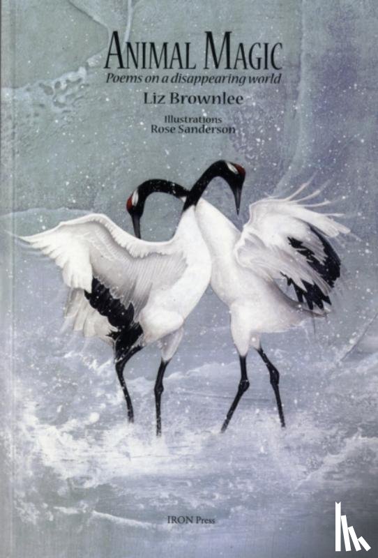 Brownlee, Liz - Animal Magic: Poems on a Disappearing World