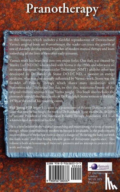 Young, Phil, Varma, Dewanchand, Stone, Randolph - Pranotherapy - the Origins of Polarity Therapy and European Neuromuscular Technique