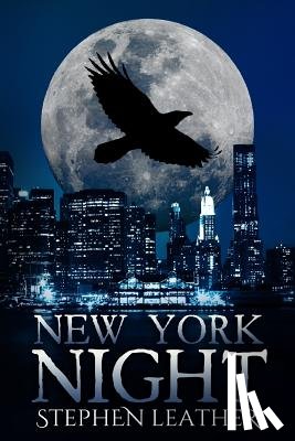 Leather, Stephen - New York Night: The 7th Jack Nightingale Supernatural Thriller