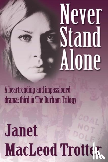 Trotter, Janet MacLeod - Never Stand Alone