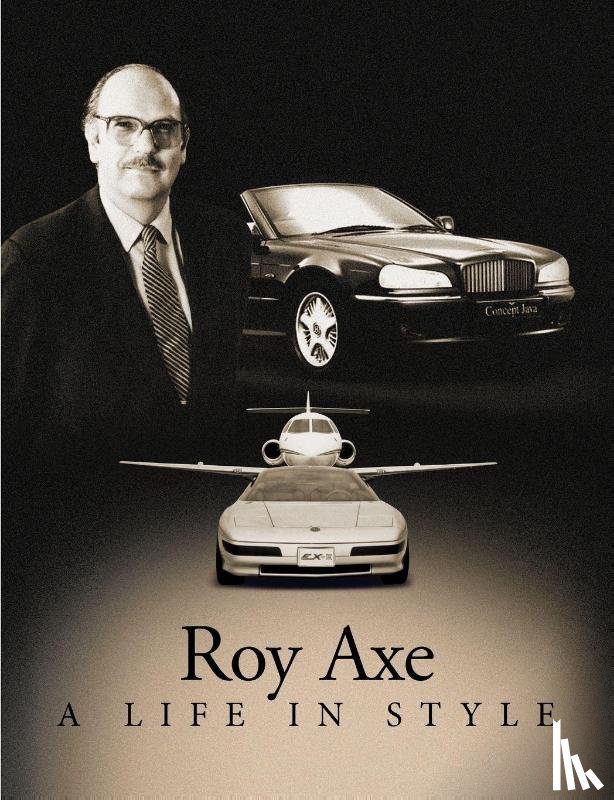 Axe, Roy - A Life in Style
