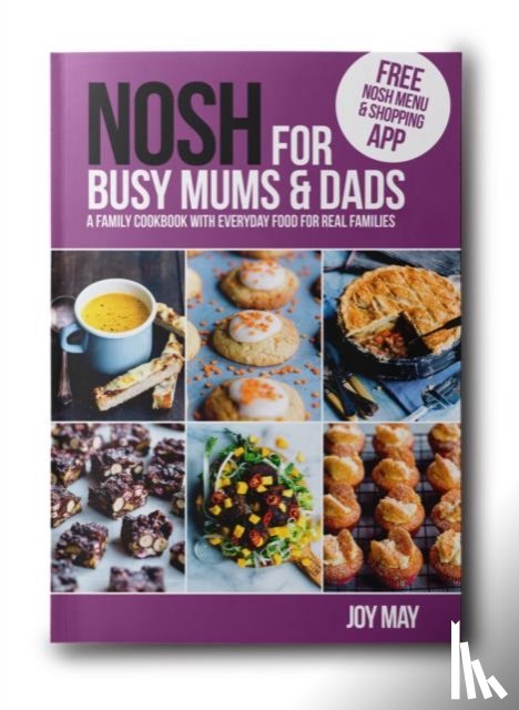 May, Joy - NOSH for Busy Mums and Dads