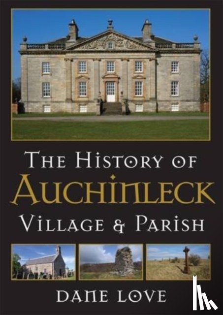 Love, Dane - The History of Auchinleck