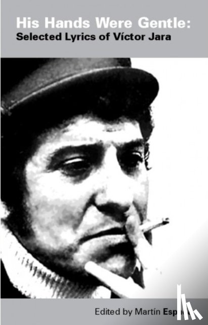 Espada, Martin - His Hands Were Gentle: Selected Lyrics of Victor Jara
