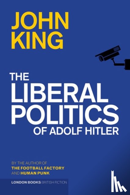 King, John - The Liberal Politics of Adolf Hitler