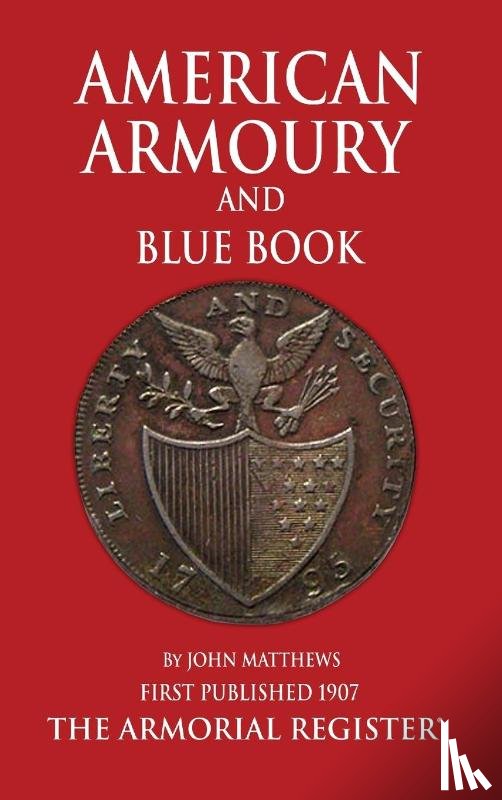 Mathews, John - Mathews' American Armoury and Blue Book