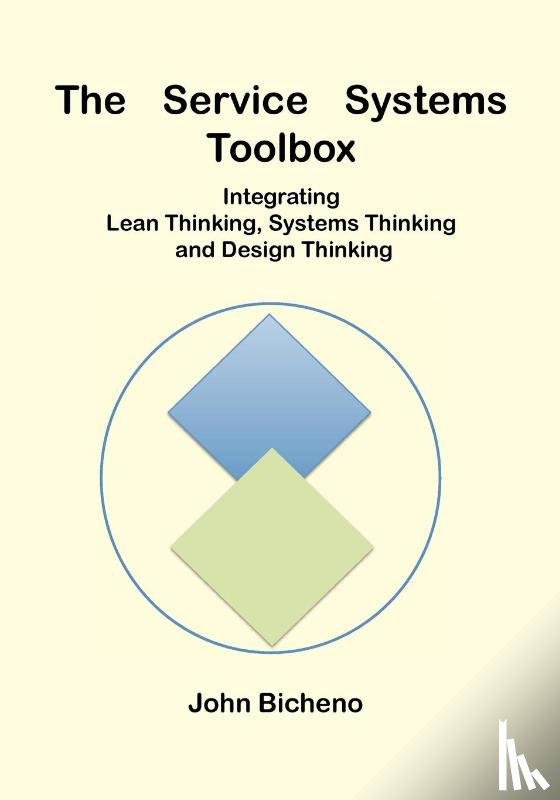Bicheno, John - The Service Systems Toolbox