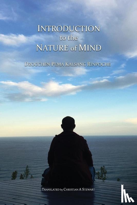 Rinpoche, Dzogchen Pema Kalsang - Introduction to the Nature of Mind