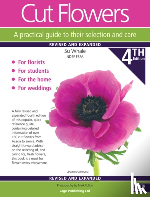 Whale, Su - Cut Flowers A practical guide to their selection and care