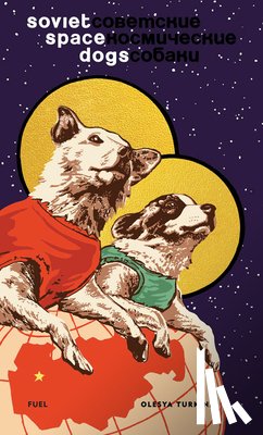 Van den Lemmer, Marianne, FUEL - Soviet Space Dogs