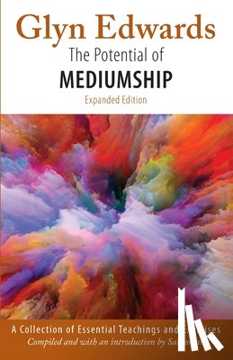 Edwards, Glyn - The Potential of Mediumship