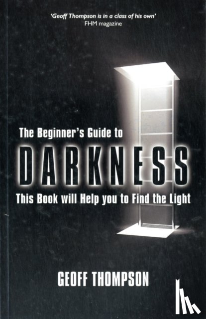 Thompson, Geoff - Beginners Guide to Darkness