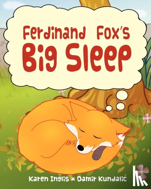 Inglis, Karen - Ferdinand Fox's Big Sleep