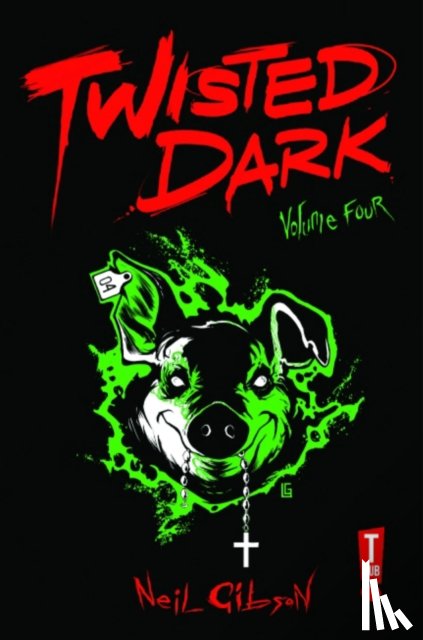 Gibson, Neil - Twisted Dark Volume 4