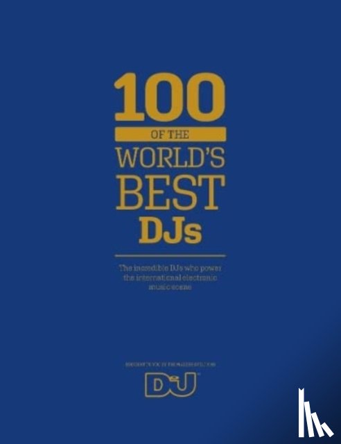  - 100 of The World's Best DJs