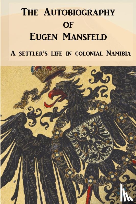 Mansfeld, Eugen - The Autobiography of Eugen Mansfeld