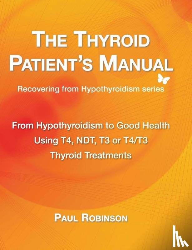 Robinson, Paul - The Thyroid Patient's Manual
