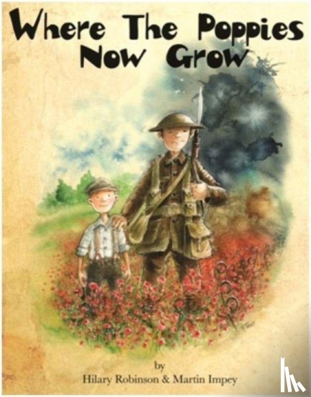 Robinson, Hilary - Where the Poppies Now Grow