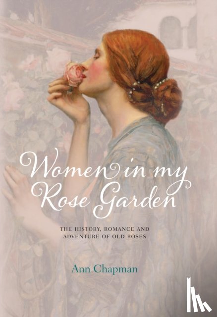 Chapman, Ann - Women in My Rose Garden