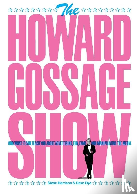 Harrison, Steve, Dye, Dave - The Howard Gossage Show