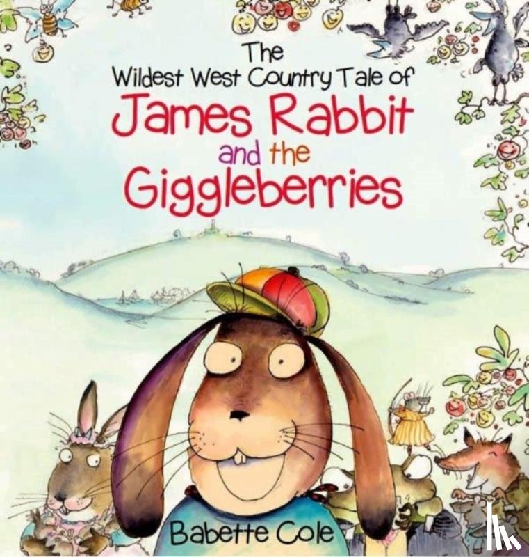 Cole, Babette - The Wild West Country Tale of James Rabbit and the Giggleberries