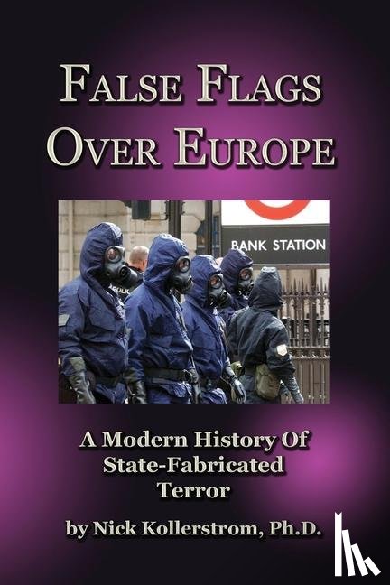 Kollerstrom, Nicholas - False Flags over Europe