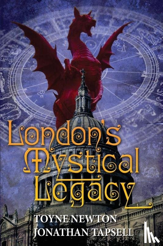 TBD Toyne Newton & Jonathan Tapsell TBD - London's Mystical Legacy