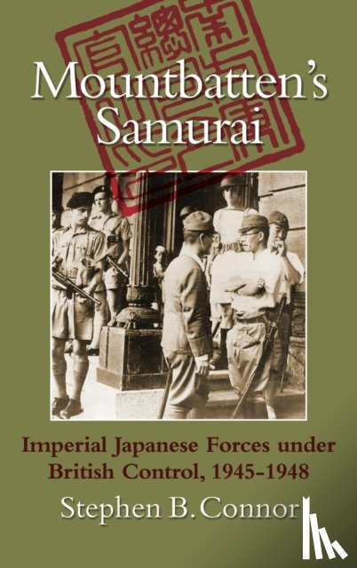Connor, Stephen - Mountbatten's Samurai