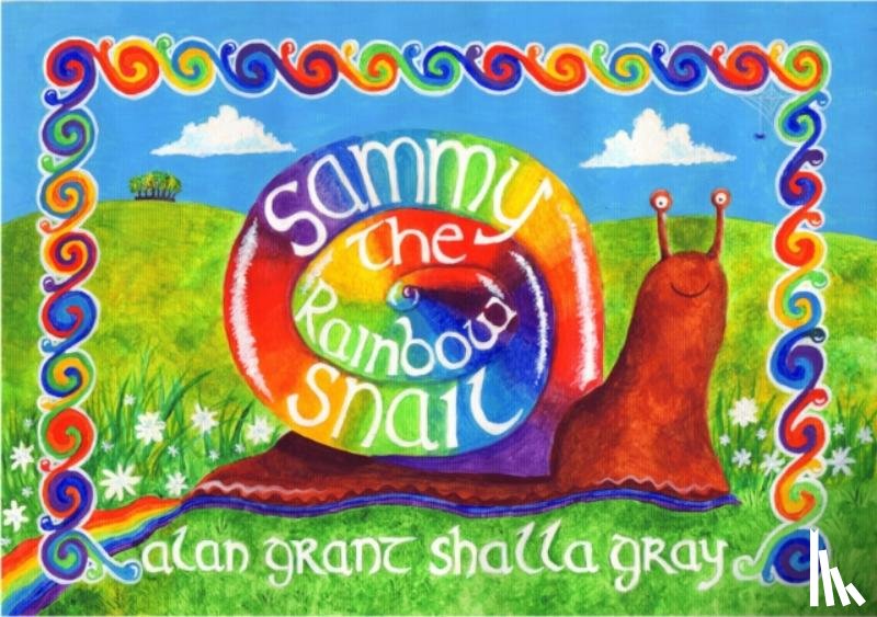 Grant, Alan - Sammy the Rainbow Snail
