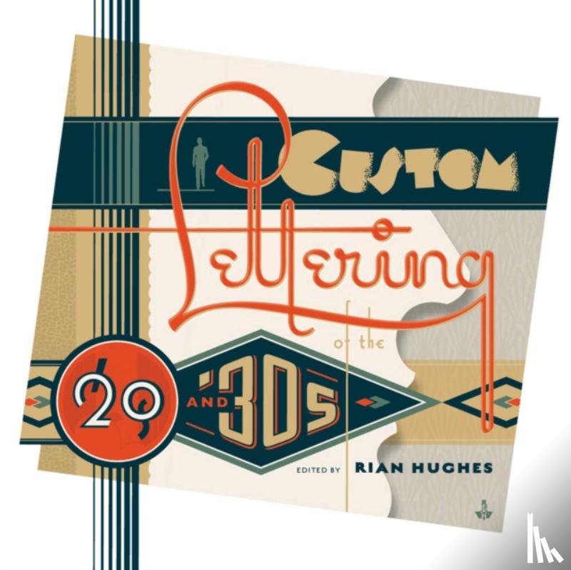 Hughes, Rian - Custom Lettering of the 20s and 30s