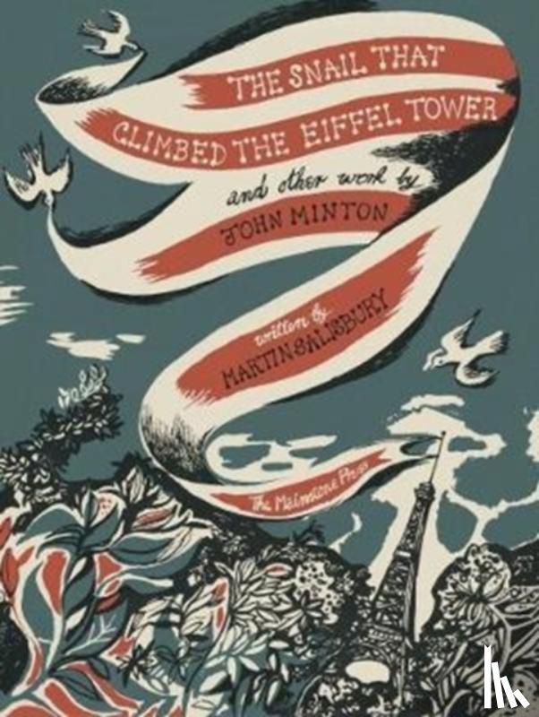 Salisbury, Martin - The Snail that Climbed the Eiffel Tower and Other Work by John Minton