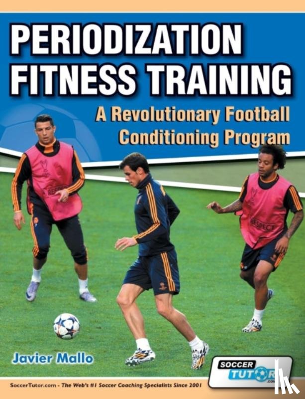 Mallo, Javier - Periodization Fitness Training - A Revolutionary Football Conditioning Program