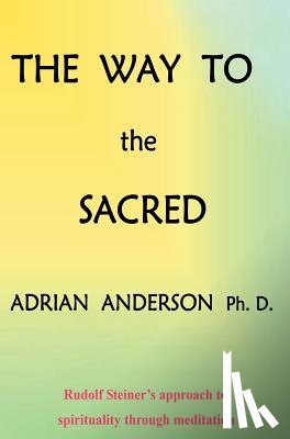 Anderson, Adrian - The Way to the Sacred