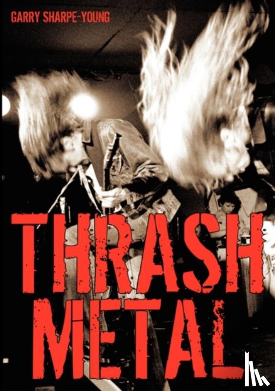 Sharpe-Young, Garry - Thrash Metal