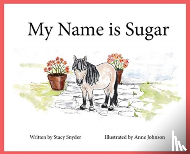 Snyder, Stacy T - My Name is Sugar
